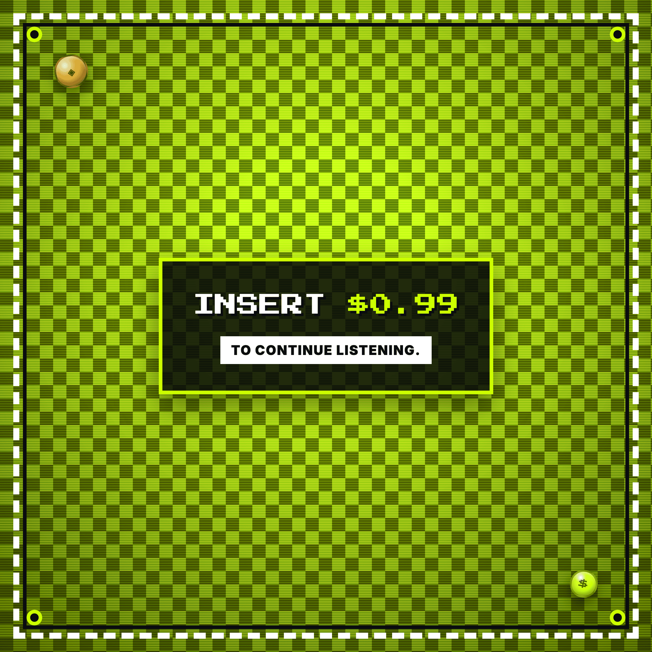Insert $0.99 To continue listening. — Dyl Music NFT meme, Robinhood colorway