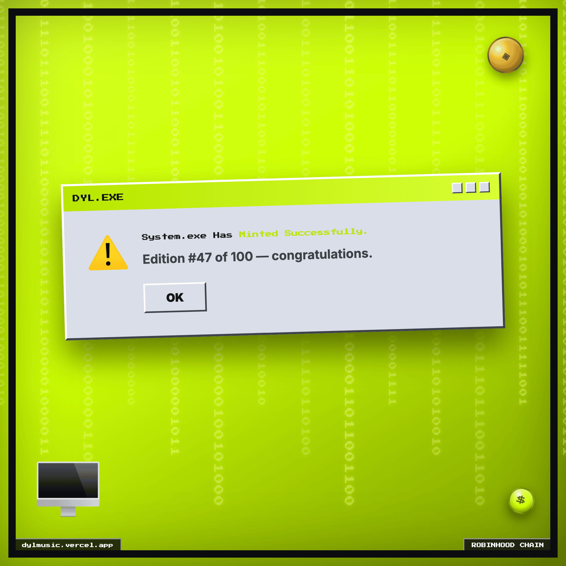System.exe Has Minted Successfully. Edition #47 of 100 — congratulations. — Dyl Music NFT meme, Robinhood colorway