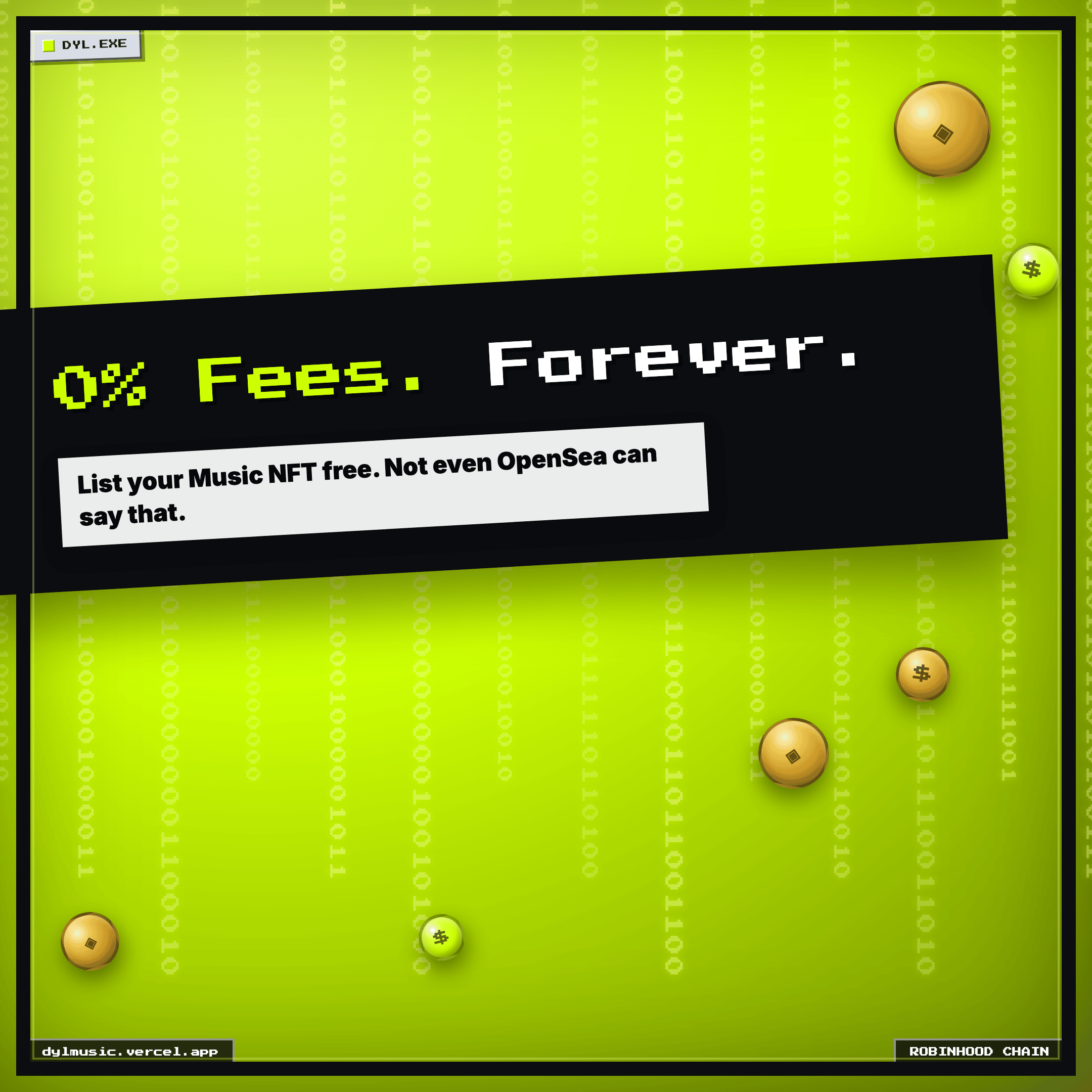 0% Fees. Forever. List your Music NFT free. Not even OpenSea can say that. — Dyl Music NFT meme, Robinhood colorway